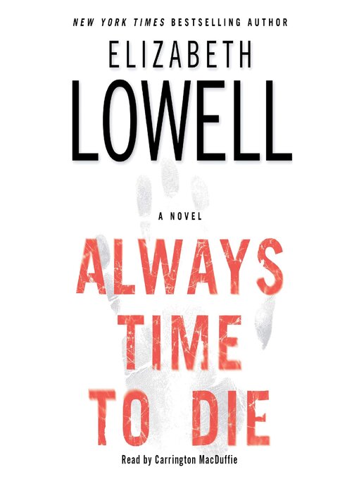 Title details for Always Time to Die by Elizabeth Lowell - Wait list
